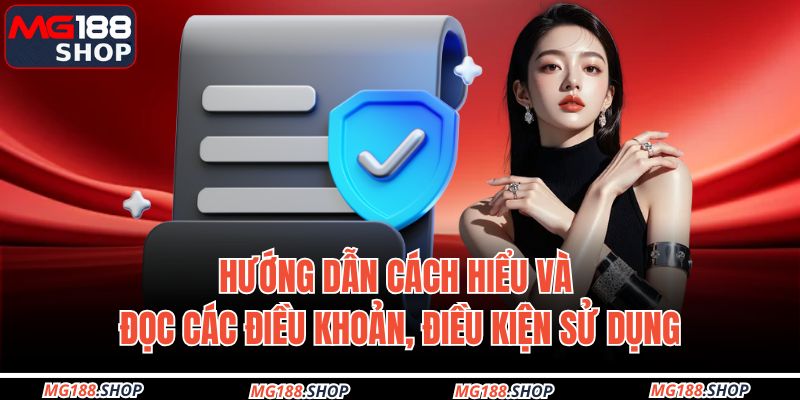 Hướng dẫn cách hiểu và đọc các điều khoản, điều kiện sử dụng
